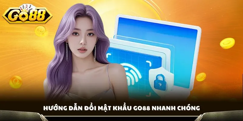 Đăng Nhâp GO88 - Hướng Dẫn Truy Cập Hết Lo Bị Chặn 4 Hướng dẫn đổi mật khẩu GO88 nhanh chóng