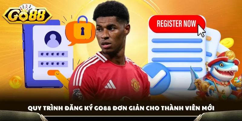 Đăng Ký GO88 - Hướng Dẫn Chi Tiết A - Z Ai Cũng Được Ngay 2 Quy trình đăng ký GO88 đơn giản cho thành viên mới
