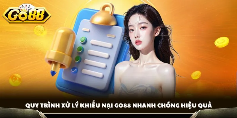 Điều Khoản Sử Dụng GO88 - Tuân Thủ Pháp Luật Quốc Tế 3 Quy trình xử lý khiếu nại GO88 nhanh chóng hiệu quả